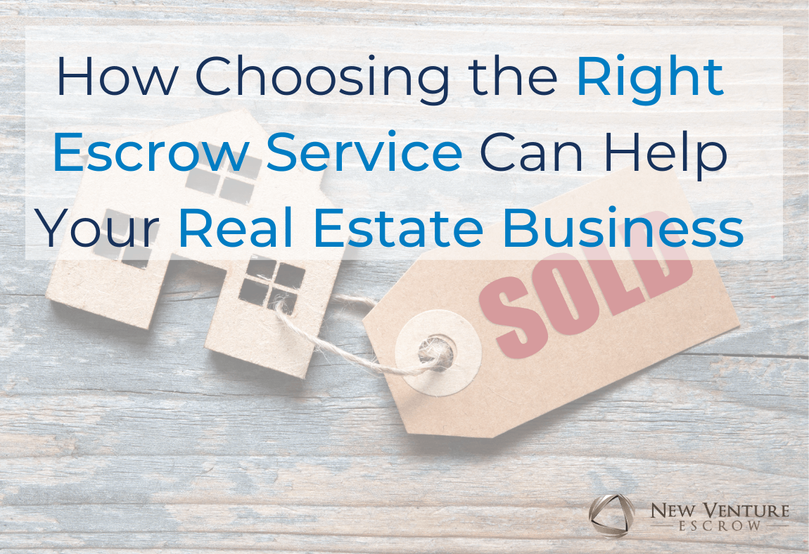 How-choosing-the-right-escrow-company-can-help-your-real-estate-business
