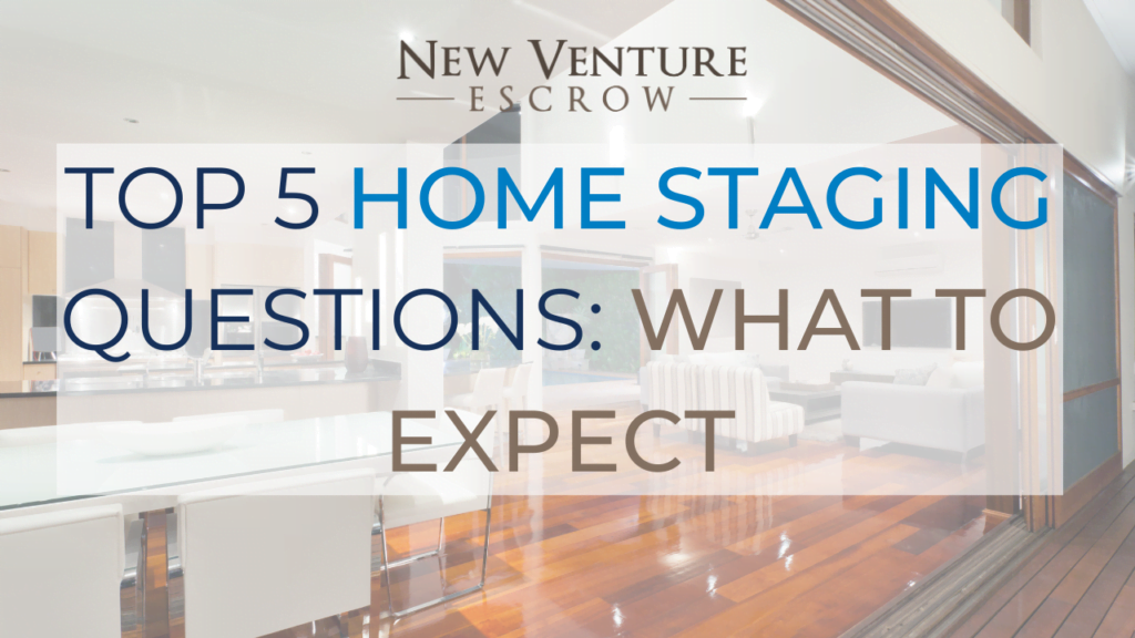 Top 5 Home Staging Questions What to Expect