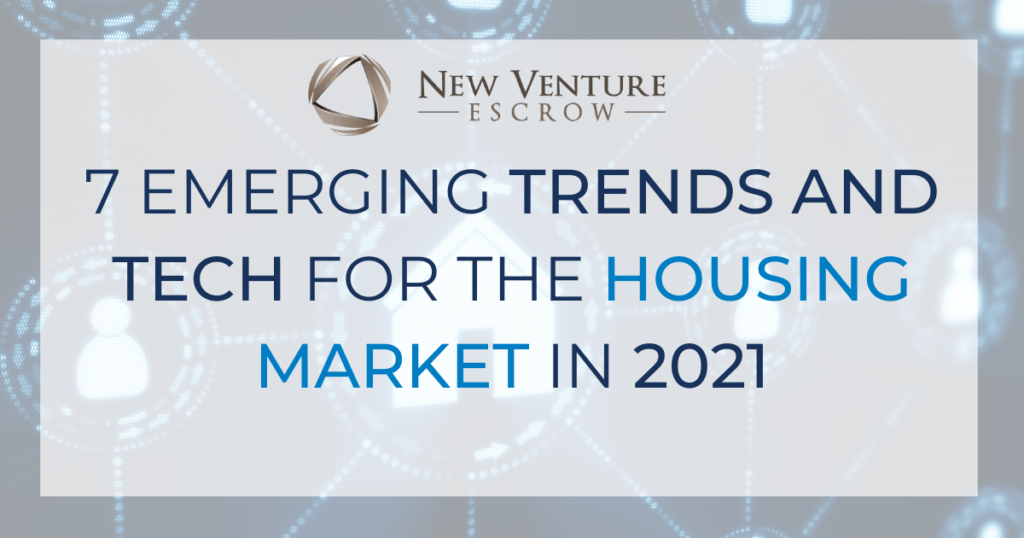 emerging tech and trends for the housing marketing in 2021