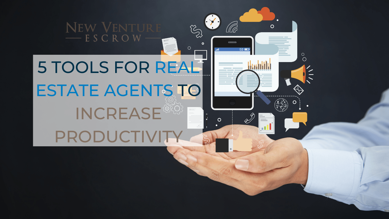 5 Tools for Real Estate Agents to Increase Productivity