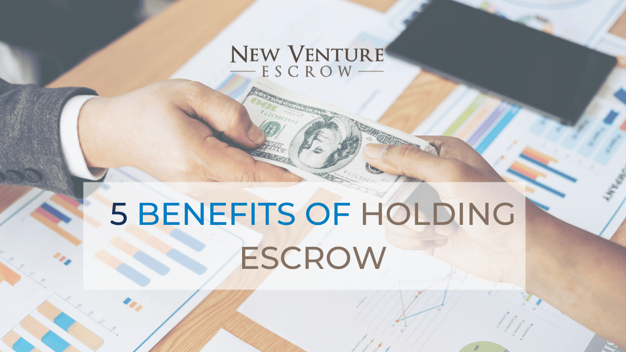 5-benefits-of-holding-escrow