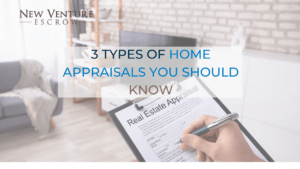 3-types-of-home-appraisals-you-should-know